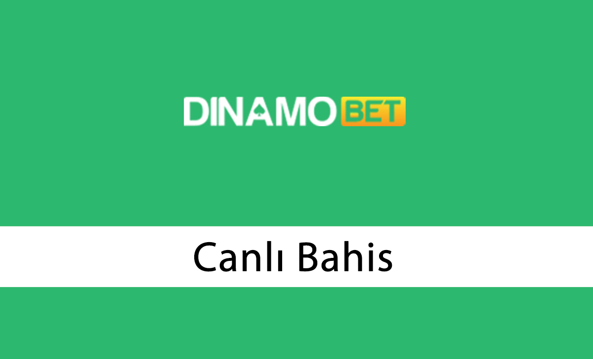 Dinamobet Canlı Bahis
