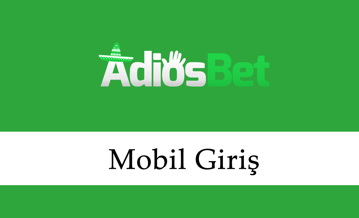 Adiosbet Mobil Giriş