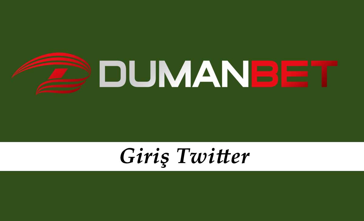 Dumanbet Giriş Twitter