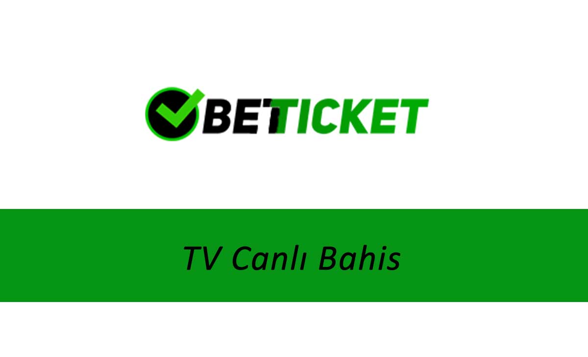 Betticket TV canlı bahis