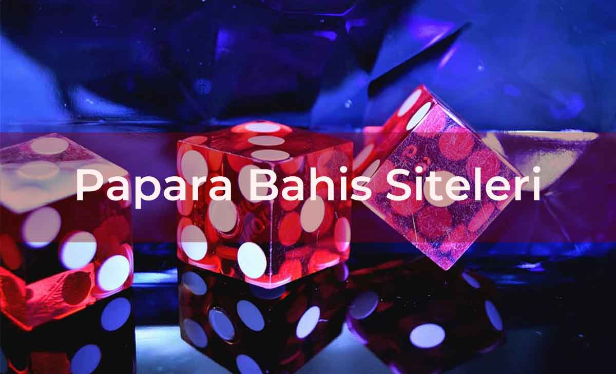 Papara Bahis Siteleri