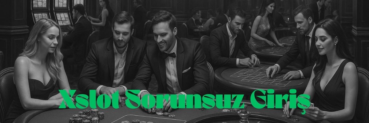 Xslot Sorunsuz Giriş