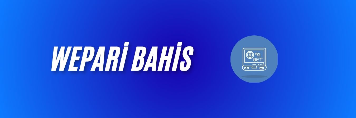 Wepari Bahis